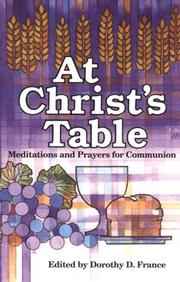 Cover of: At Christ's table by edited by Dorothy D. France.