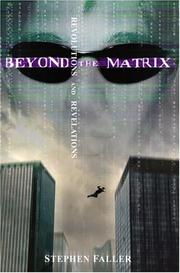 Cover of: Beyond The matrix by Stephen Faller