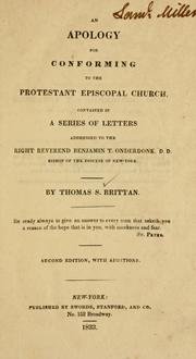 An apology for conforming to the Protestant Episcopal Church by Thomas S. Brittan