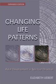 Cover of: Changing Life Patterns by Elizabeth Liebert