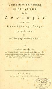 Cover of: Geschichte und Beurtheilung aller Systeme in der Zoologie: nach ihrer Entwiklungsfolge von Aristoteles bis auf die gegenwärtige Zeit