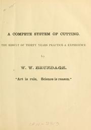 Cover of: A complete system of cutting by William W. Brundage