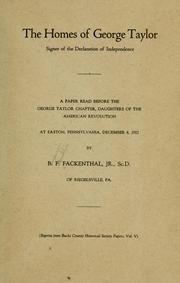 The homes of George Taylor, signer of the Declaration of independence ...