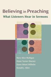 Cover of: Believing In Preaching: What Listeners Hear In Sermons (Channels of Listening)