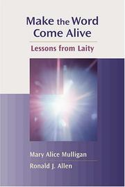 Cover of: Make the Word come alive: lessons from laity