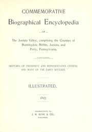 Cover of: Commemorative biographical encyclopedia of the Juniata Valley | 