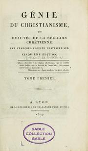 Cover of: Génie du christianisme, ou beautés de la religion chrétienne by François-René de Chateaubriand