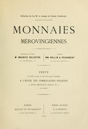Cover of: Monnaies mérovingiennes, collection de feu M. le vicomte de Ponton d'Amécourt.: Vente le 9 juin et les trois jours suivants à l'otel des commissaires-priseurs.