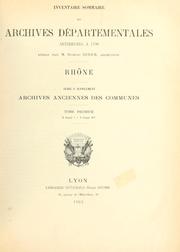 Inventaire sommaire des Archives départementales antérieures à 1790 by Archives départementales du Rhône.