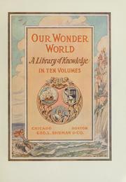 Cover of: Our wonder world: a library of knowledge ...