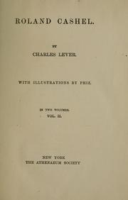 Cover of: Roland Cashel. by Charles James Lever
