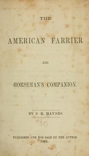 Cover of: The American farrier and horseman's companion by S. R. Haynes