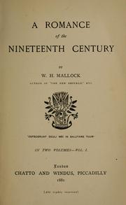 Cover of: A romance of the nineteenth century by W. H. Mallock