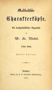 Cover of: Musikalische Charakterköpfe by Wilhelm Heinrich Riehl