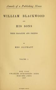 Cover of: Annals of a publishing house.: William Blackwood and his sons, their magazine and friends