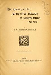 Cover of: The history of the Universities' Mission to Central Africa, 1859-1909 by A. E. M. Anderson-Morshead