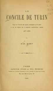 Cover of: Le concile de Turin: essai sur l'histoire des églises provençales au Ve siècle et sur les origines de la monarchie ecclésiastique romaine (417-450)