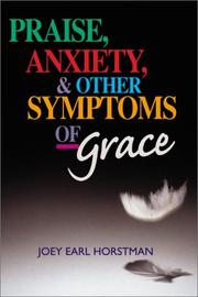 Cover of: Praise, Anxiety, & Other Symptoms of Grace