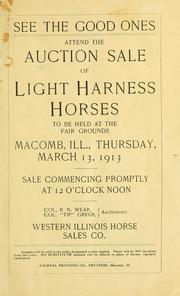 Cover of: See the good ones attend the auction sale of light harness horses to be held at the fair grounds by Western Illinois Horse Sales Co.