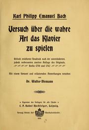 Cover of: Versuch über die wahre Art das Clavier zu spielen by Carl Philipp Emanuel Bach