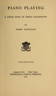 Cover of: Piano playing by Hofmann, Josef