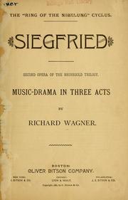 Cover of: Siegfried; second opera of the Rhinegold trilogy.