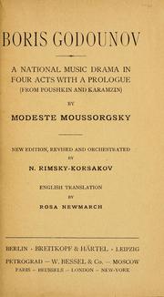 Cover of: Boris Godounov: a national music-drama in four acts with a prologue (from Poushkin and Karamzin)