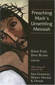 Cover of: Preaching Mark's Unsettling Messiah by 