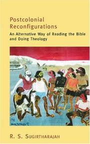 Cover of: Postcolonial Reconfigurations:: An Alternative Way of Reading the Bible and Doing Theology