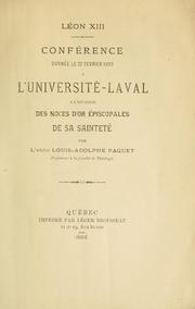 Cover of: Léon XIII: conférence donnée le 27 février 1893 à l'Université Laval à l'occasion des noces d'or épiscopales de Sa Sainteté