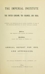 Cover of: Imperial Institute annual report for 1893. by 