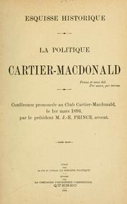 Cover of: La politique Cartier-MacDonald: conférence prononcée au Club Cartier-Macdonald le 1er mars 1894