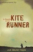 In Search of the Kite Runner (Popular Insights) by Judi Slayden Hayes
