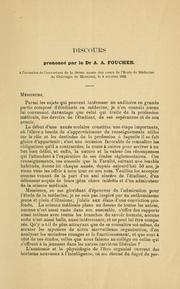 Cover of: Discours prononcé par le Dr. A.A. Foucher: à l'occasion de l'ouverture de la 50ème année des cours de l'Ecole de médecine et de chirurgie de Montréal, le 4 octobre, 1892