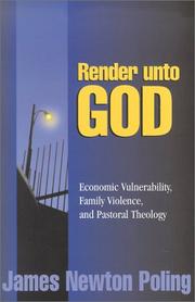 Cover of: Render Unto God: Economic Vulnerability, Family Violence, and Pastoral Theology