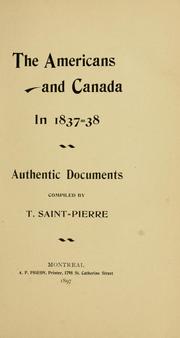 Cover of: The Americans and Canada in 1837-38 by Télesphore Saint-Pierre