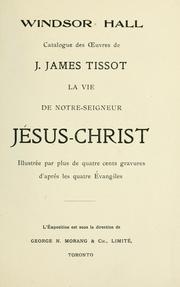 Cover of: La vie de Notre Seigneur Jesus Christ by James Jacques Joseph Tissot