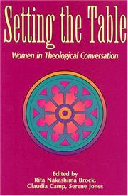 Cover of: Setting the table: women in theological conversation