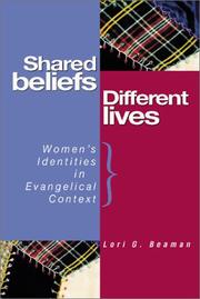 Shared Beliefs, Different Lives by Lori G. Beaman