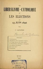 Cover of: Le liberalisme-catholique et les elections du 23 juin 1896