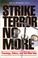 Cover of: Strike Terror No More