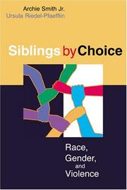 Cover of: Siblings by choice by Archie Smith