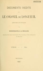 Cover of: Documents inédits sur le colonel de Longueuil by Monongahéla de Beaujeu, Monongahéla de Beaujeu