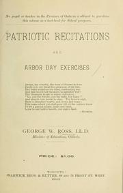 Cover of: Patriotic recitations and Arbor Day exercises by George William Ross