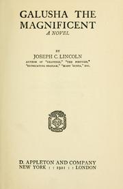 Cover of: Galusha the magnificent by Joseph Crosby Lincoln