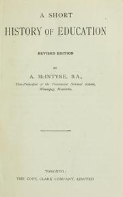 Cover of: A short history of education / by A. McIntyre by A. McIntyre
