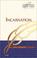 Cover of: Incarnation (Understanding Biblical Themes)