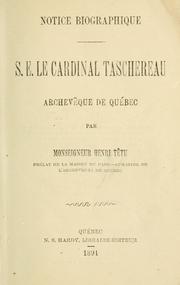 Cover of: S.E. le Cardinal Taschereau, archeveque de Quebec: notice biographique. --