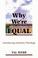 Cover of: Why we're equal