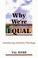 Cover of: Why We're Equal